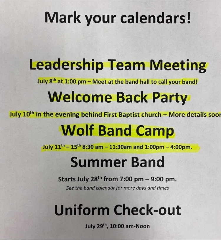 Wolf Band Camp for all our high school band students starts next week!  Go Wolves!